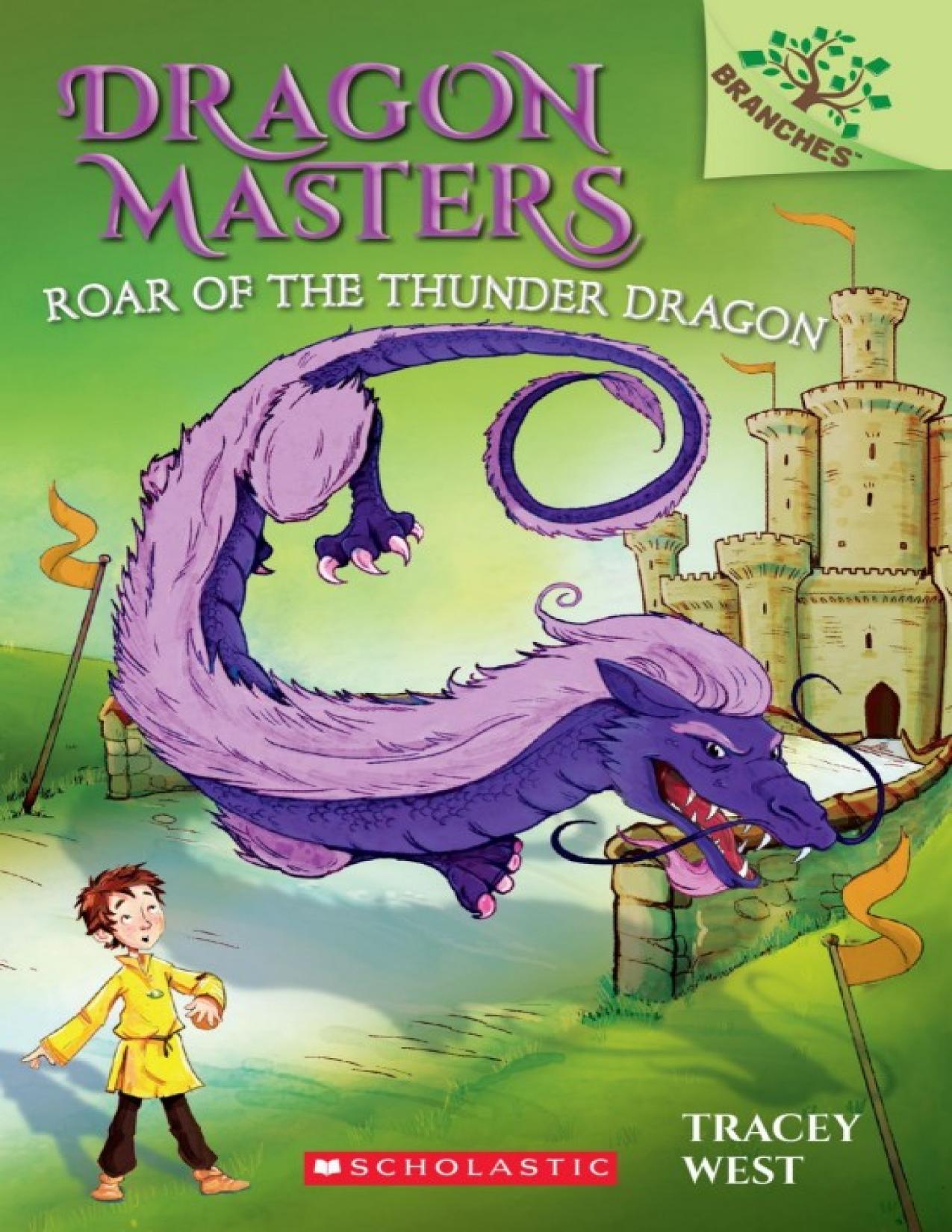 Roar of the Thunder Dragon: A Branches Book (Dragon Masters #8) (8)