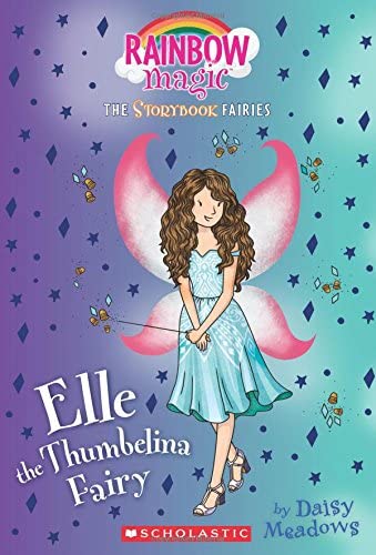 Elle the Thumbelina Fairy (Storybook Fairies #1): A Rainbow Magic Book (1) (The Storybook Fairies)