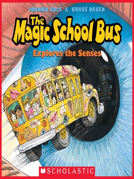 The Magic School Bus Explores the Senses