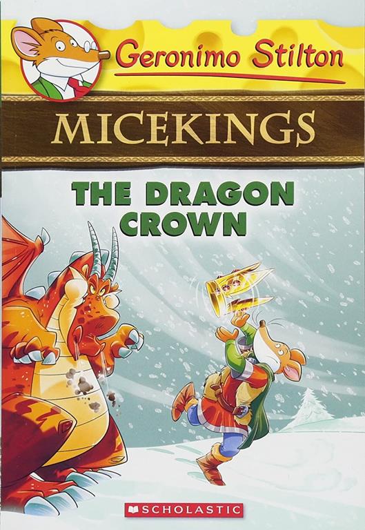 The Dragon Crown (Geronimo Stilton Micekings #7) (7)