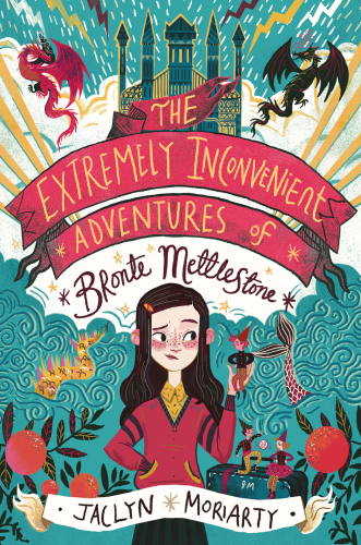 The Extremely Inconvenient Adventures of Bronte Mettlestone