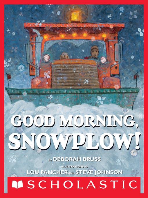 Good Morning, Snowplow!