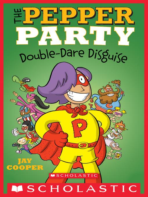 The Pepper Party Double Dare Disguise