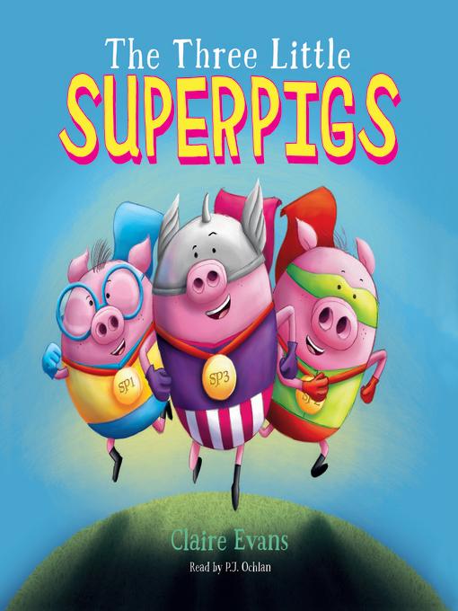 The Three Little Superpigs