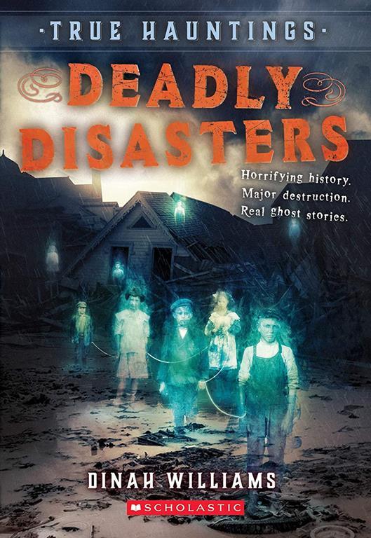 Deadly Disasters (True Hauntings #1) (1)