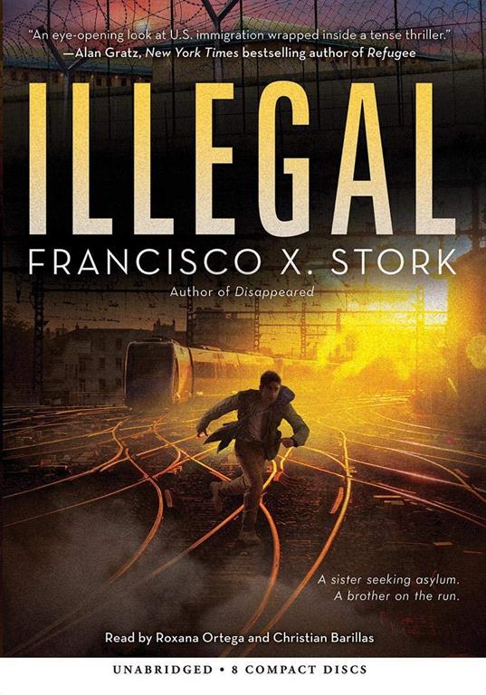 Illegal: A Disappeared Novel (Unabridged edition) (2)