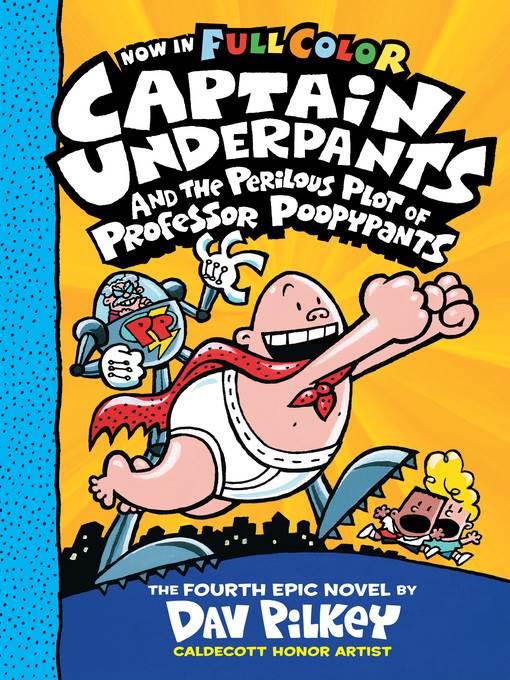 Captain Underpants and the Perilous Plot of Professor Poopypants