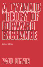 A Dynamic Theory of Forward Exchange