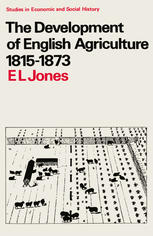 The development of English agriculture, 1815-1873