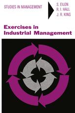 Exercises in Industrial Management : a Series of Case Studies.