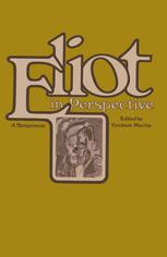 Eliot in Perspective : a Symposium.