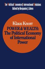 Power and Wealth : Political Economy of International Power.