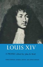 Louis XIV : a Profile