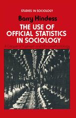 The use of official statistics in sociology a critique of positivism and ethnomethodology.