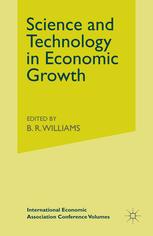 Science and technology in economic growth proceedings of a conference held by the International Economic Association at St Anton, Austria;