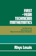 First-Year Technician Mathematics : For Electrical, Electronics and Telecommunications Students