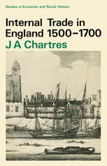 INTERNAL TRADE IN ENGLAND, 1500-1700