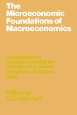 The Microeconomic Foundations of Macroeconomics