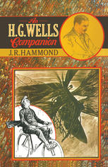 An H.G. Wells companion a guide to the novels, romances and short stories