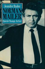 Norman Mailer, quick-change artist