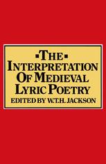 The Interpretation of Medieval Lyric Poetry