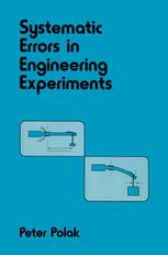 Systematic Errors in Engineering Experiments