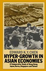 Hypergrowth in Asian Economies : Comparative Study of Hong Kong, Japan, Korea, Singapore and Taiwan.