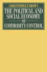 POLITICAL AND SOCIAL ECONOMY OF COMMODITY CONTROL