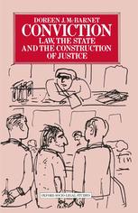 Conviction : Law, the State and the Construction of Justice