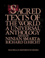 Sacred Texts of the World A Universal Anthology