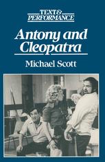 Antony and Cleopatra : Text and Performance