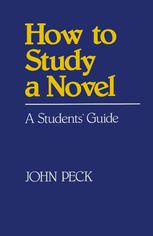 How to Study a Novel: A Students' Guide