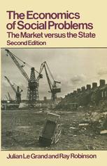 The Economics of Social Problems : the Market Versus the State.