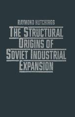 The structural origins of Soviet industrial expansion