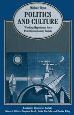 Politics and culture : working hypotheses for a post-revolutionary society