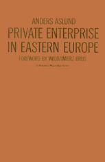 Private enterprise in Eastern Europe : the non-agricultural private sector in Poland and the GDR, 1945-83