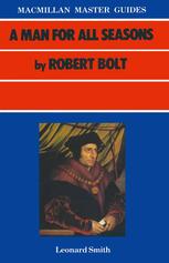 A Man for All Seasons by Robert Bolt