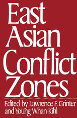 East Asian Conflict Zones : Prospects for Regional Stability and Deescalation