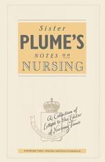 Sister Plume's Notes on Nursing : Letters to the Nursing Times.