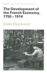 The development of the French economy, 1750-1914