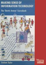 Making Sense of Information Technology: The ‘Electric Avenue’ Coursebook