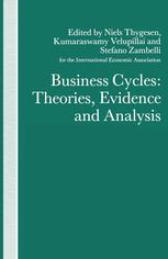 Business Cycles : Theories, Evidence and Analysis