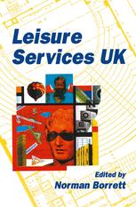 Leisure Services UK : An Introduction to Leisure, Entertainment and Tourism Services