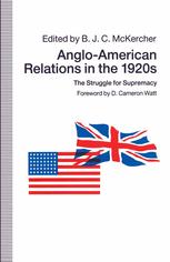 Anglo-American relations in the 1920s the struggle for supremacy