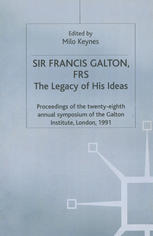 Sir Francis Galton, FRS : the Legacy of His Ideas.