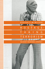 Hostage-taking terrorism : incident-response strategy