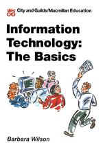 Information Technology : the Basics.