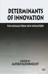 Determinants of innovation : the message from new indicators