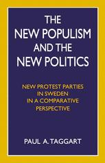 The New Populism and the New Politics : New Protest Parties in Sweden in a Comparative Perspective.