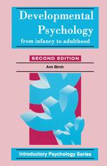 Developmental Psychology : From Infancy to Adulthood.